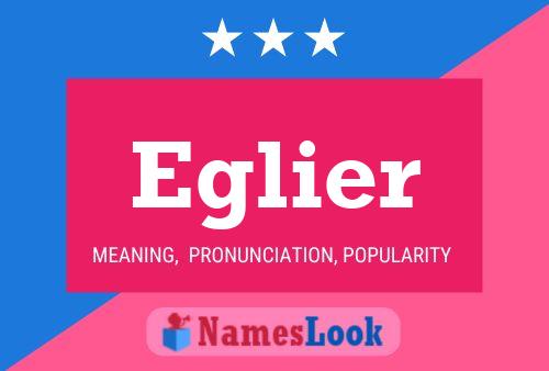 Eglier Name Poster