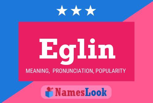 Eglin Name Poster