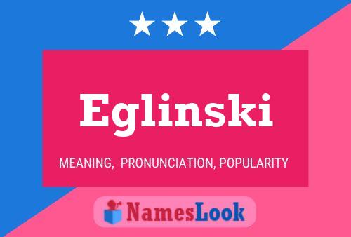 Eglinski Name Poster