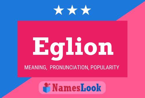 Eglion Name Poster