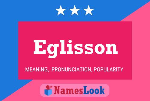 Eglisson Name Poster