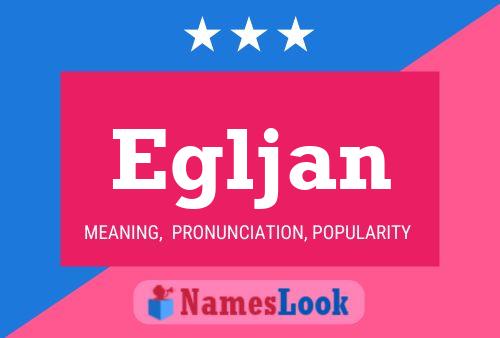 Egljan Name Poster