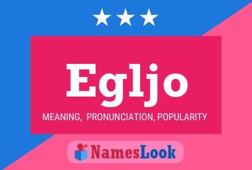 Egljo Name Poster