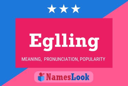 Eglling Name Poster