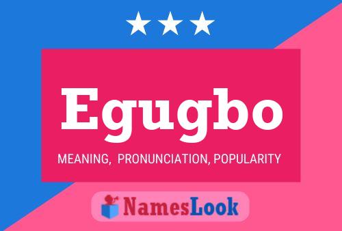 Egugbo Name Poster