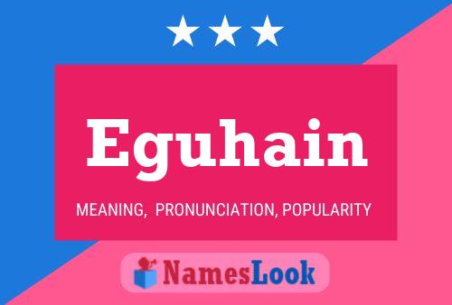 Eguhain Name Poster