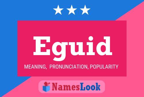 Eguid Name Poster