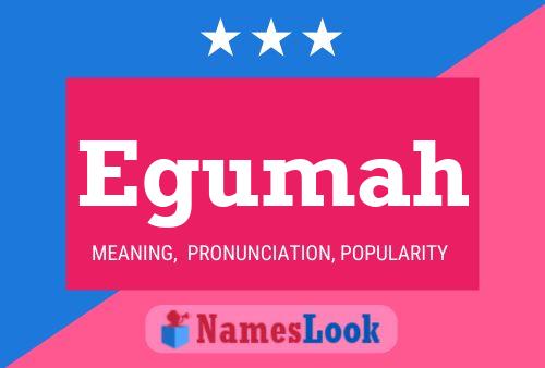 Egumah Name Poster