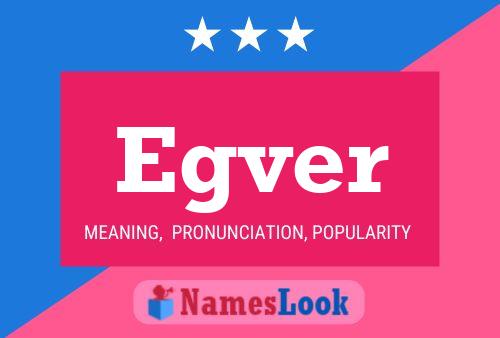 Egver Name Poster