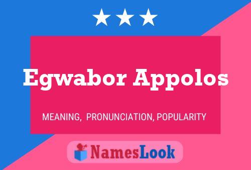 Egwabor Appolos Name Poster