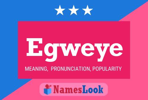 Egweye Name Poster