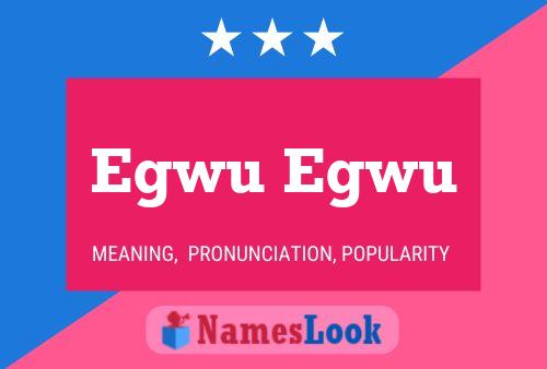 Egwu Egwu Name Poster