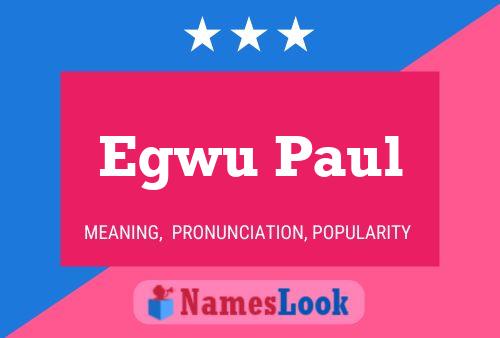 Egwu Paul Name Poster