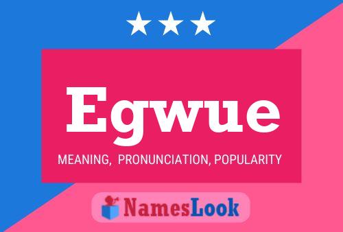 Egwue Name Poster