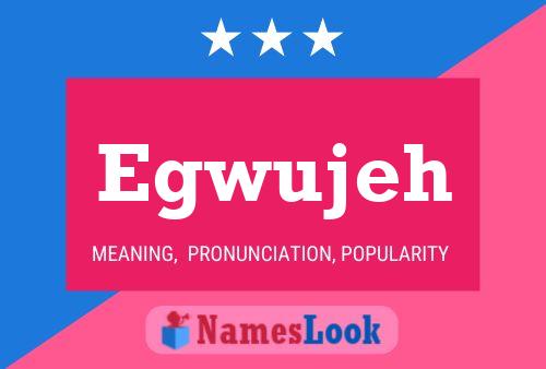 Egwujeh Name Poster