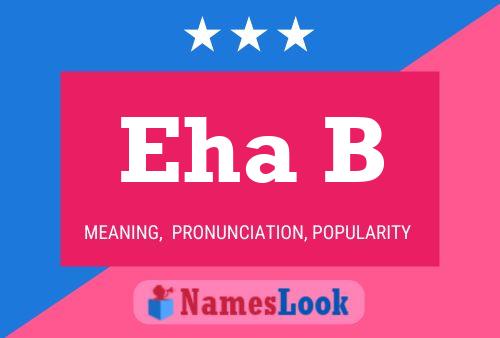 Eha B Name Poster