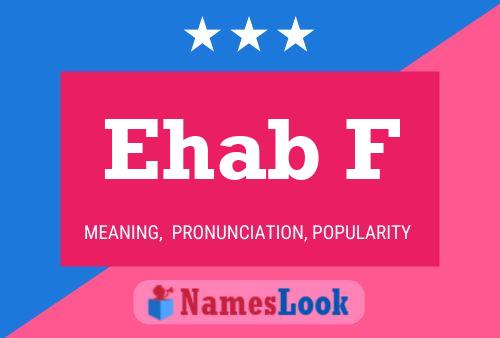 Ehab F Name Poster