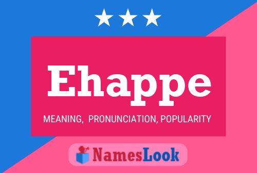 Ehappe Name Poster