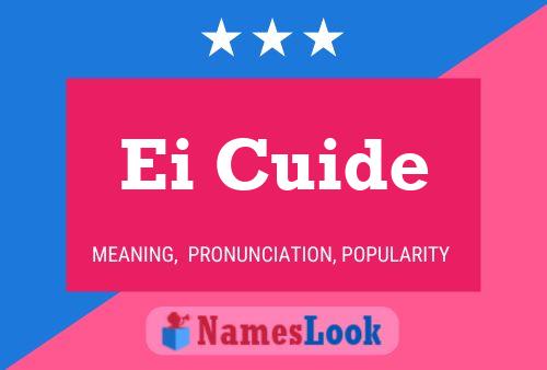 Ei Cuide Name Poster