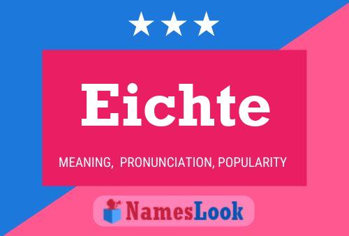 Eichte Name Poster