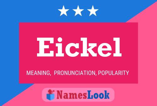 Eickel Name Poster