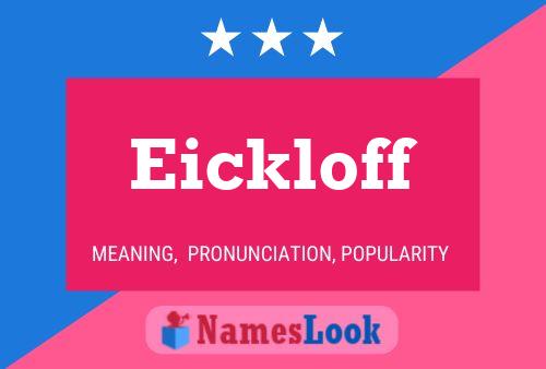 Eickloff Name Poster