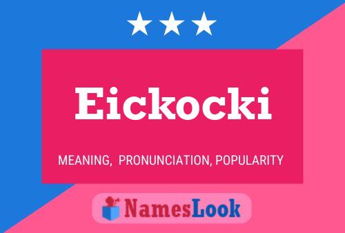 Eickocki Name Poster