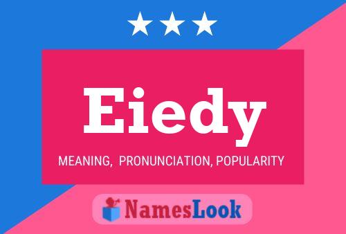 Eiedy Name Poster