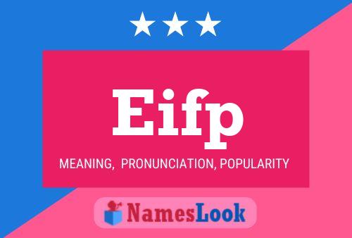 Eifp Name Poster