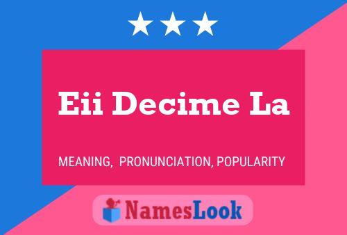 Eii Decime La Name Poster