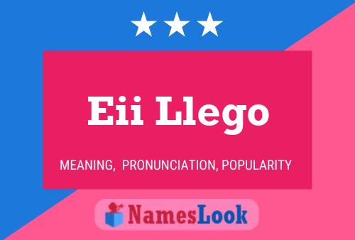 Eii Llego Name Poster