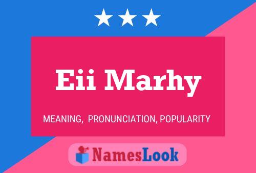 Eii Marhy Name Poster