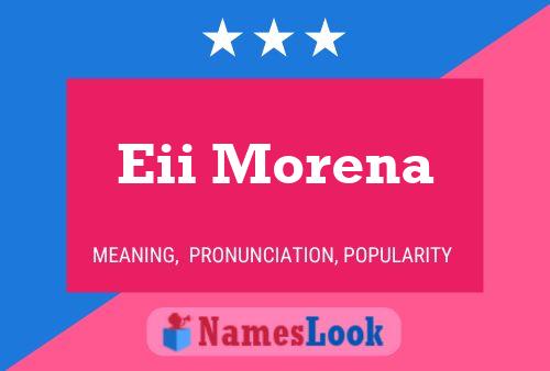 Eii Morena Name Poster