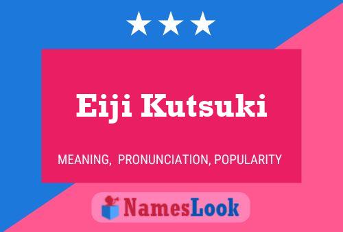 Eiji Kutsuki Name Poster