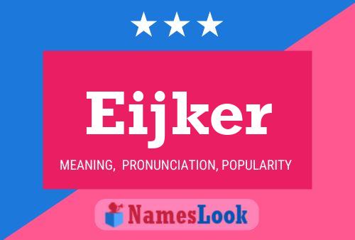 Eijker Name Poster