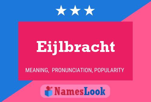 Eijlbracht Name Poster