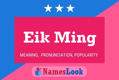 Eik Ming Name Poster