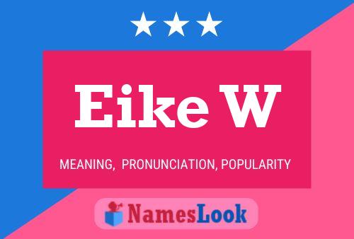 Eike W Name Poster