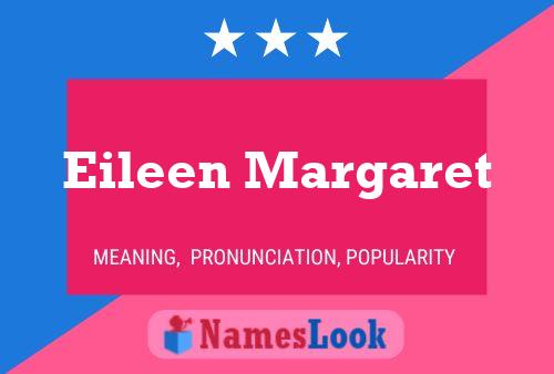 Eileen Margaret Name Poster