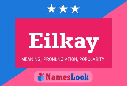 Eilkay Name Poster