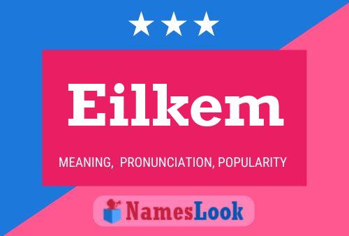 Eilkem Name Poster