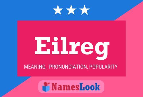 Eilreg Name Poster