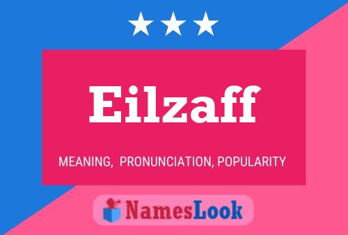 Eilzaff Name Poster