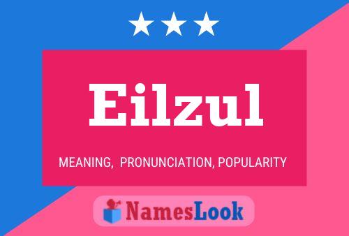 Eilzul Name Poster