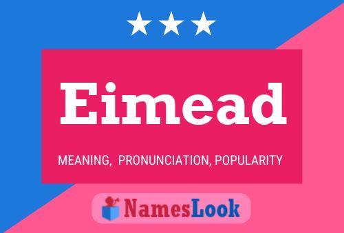 Eimead Name Poster