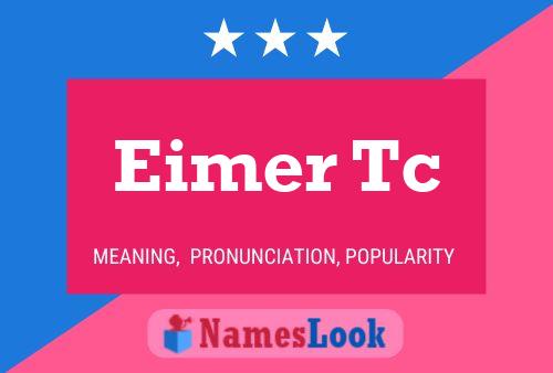 Eimer Tc Name Poster