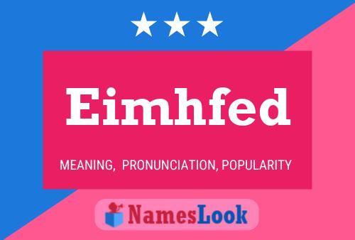 Eimhfed Name Poster