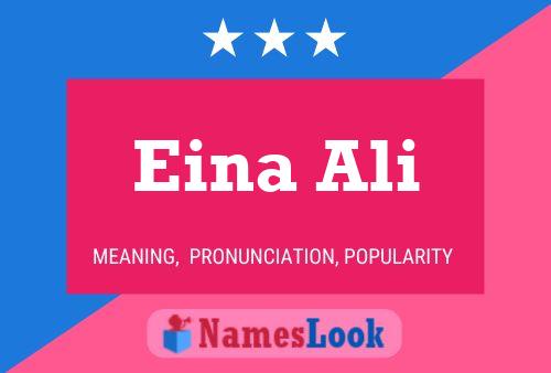 Eina Ali Name Poster