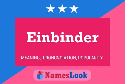 Einbinder Name Poster