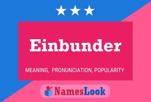 Einbunder Name Poster